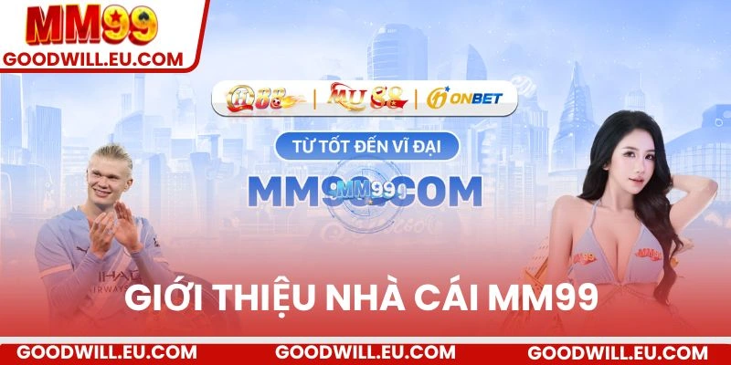 Giới thiệu nhà cái MM99 